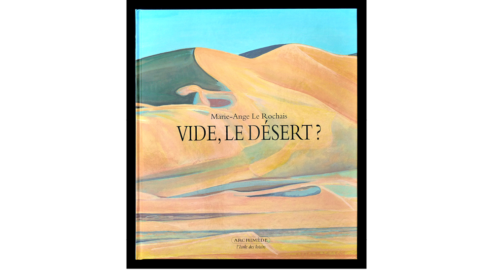 Vide, le désert ?